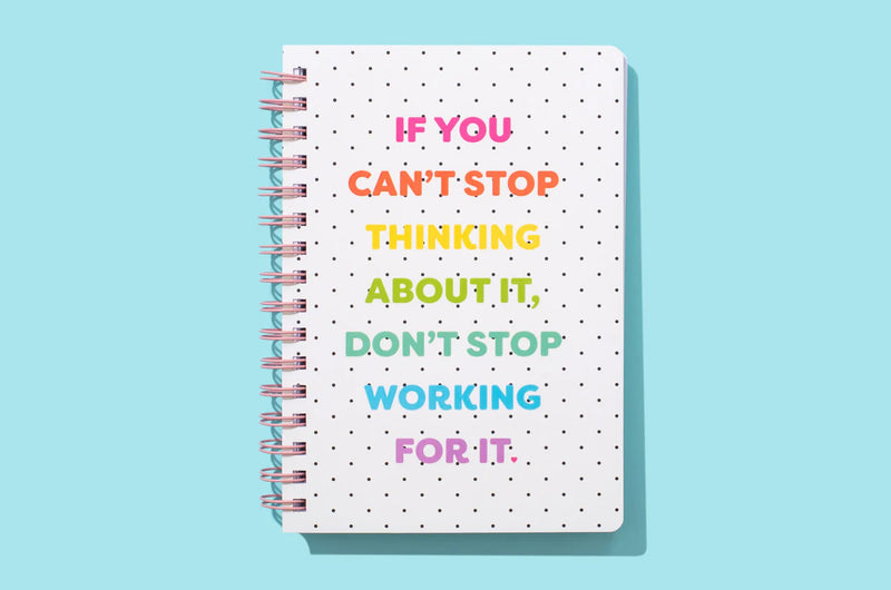 Can't Stop Don't Stop Spiral Notebook