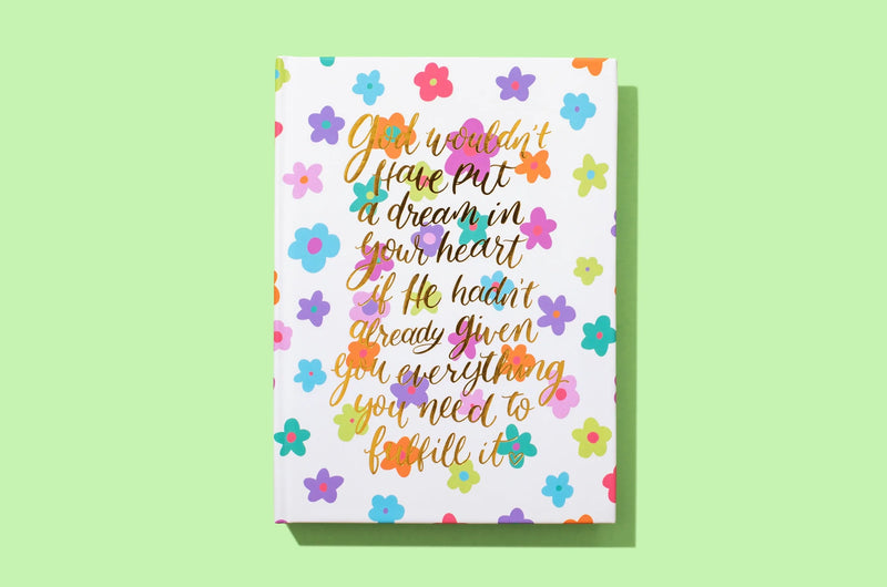 God and Dreams Floral Notebook