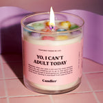 Yo, I Can't Adult Today Candle