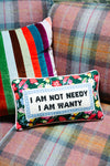 Not Needy Needlepoint Pillow