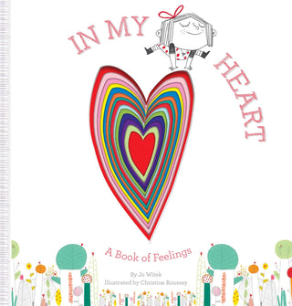 In My Heart: A Book of Feelings - J.A. Whitney