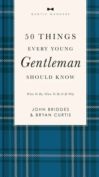 50 Thing Every Young Gentleman Should Know - J.A. Whitney