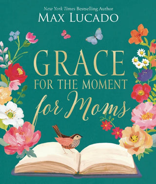 Grace For the Moment for Moms