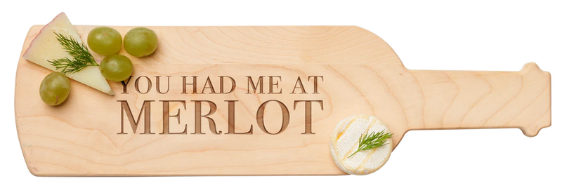 You Had Me At Merlot - 15X4" Board