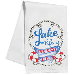 Lake Life is the Best Life - Kitchen Towel