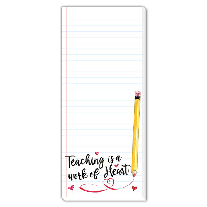 Teaching Is A Work of Heart Skinny Notepad