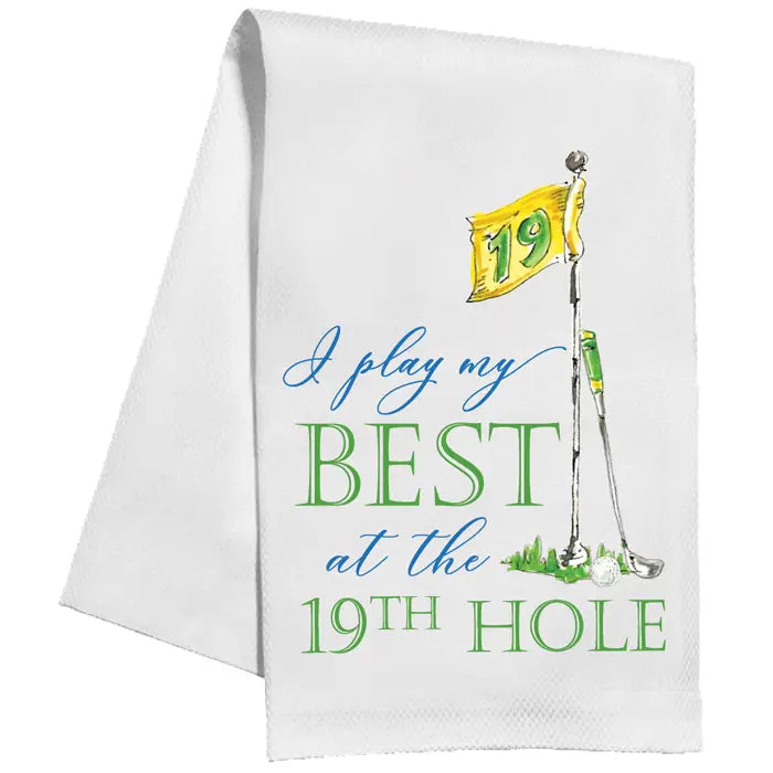 Play my Best 19th Hole - Kitchen Towel