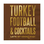 Turkey, Football & Cocktails Foil Cocktail Napkins