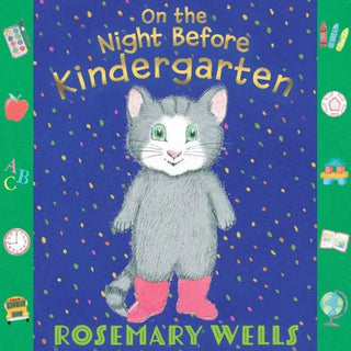 On The Night Before Kindergarten - J.A. Whitney