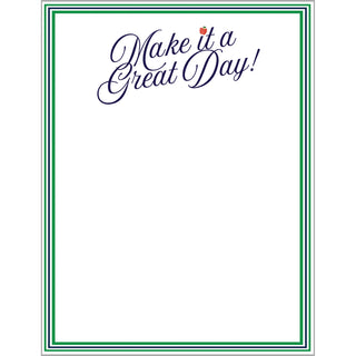 Make it a Great Day 4.25 X 5.5 Notepad